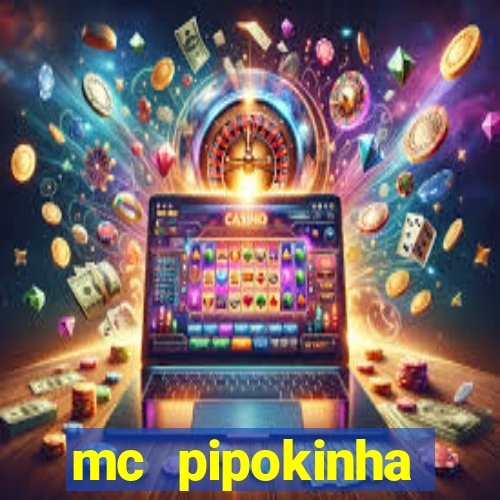 mc pipokinha privacy videos